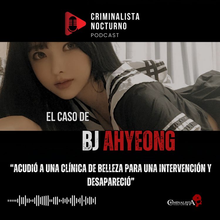 cover art for El caso de Bj Ahyeong | Criminalista Nocturno