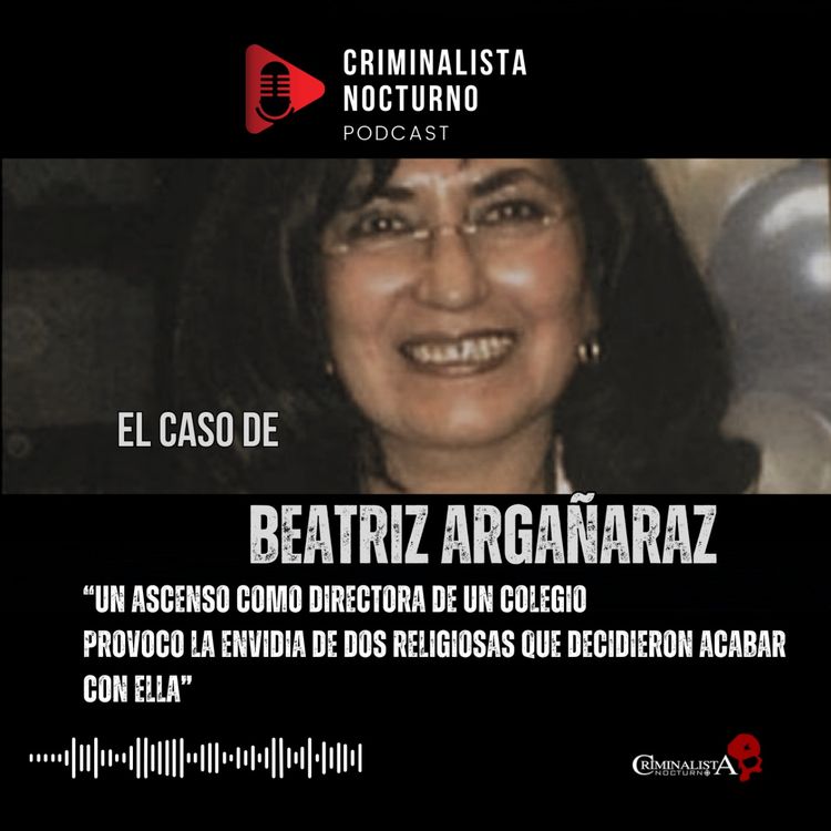 cover art for El caso de Beatriz Argañaraz | Criminalista Nocturno