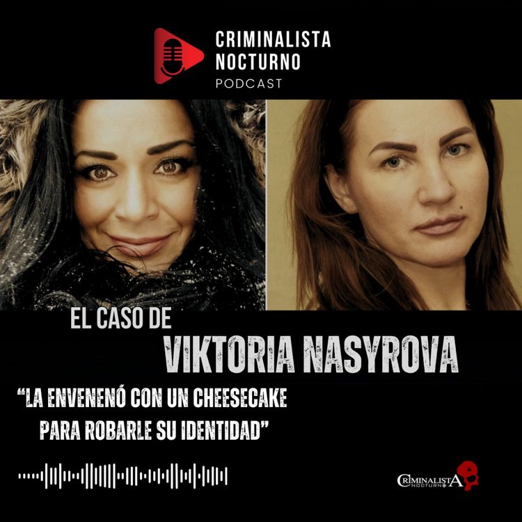 cover art for El caso de Viktoria Nasyrova | Criminalista Nocturno