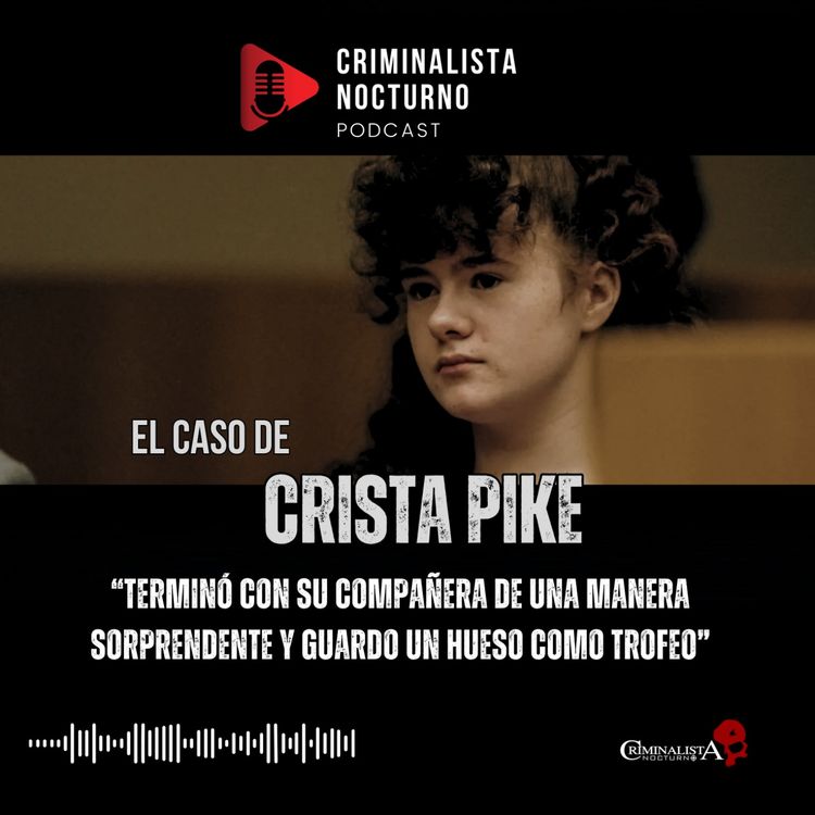 cover art for El caso de Christa Pike | Criminalista Nocturno