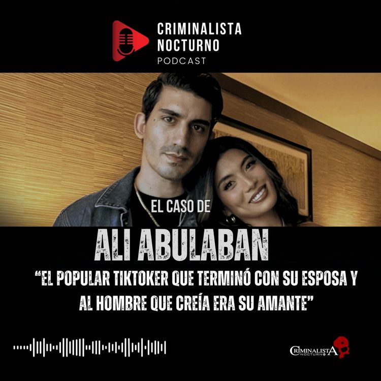 cover art for El caso de Ali Abulaban | Criminalista Nocturno