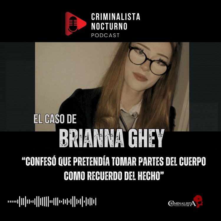 cover art for El caso de Brianna Ghey | Criminalista Nocturno