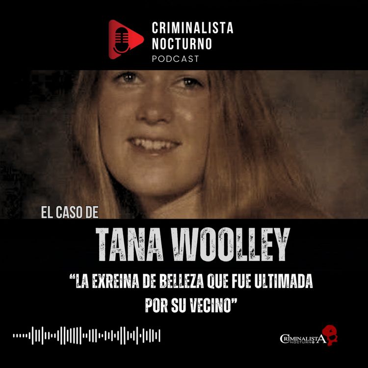 cover art for El caso de Tana Woolley | Criminalista Nocturno