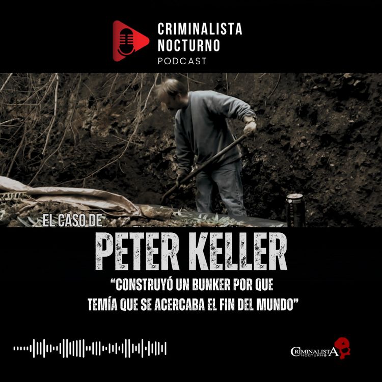 cover art for El caso de Peter Keller | Criminalista Nocturno
