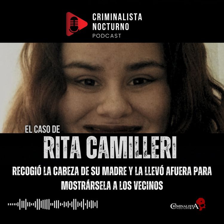 cover art for El terrible caso de Rita Camilleri | Criminalista Nocturno