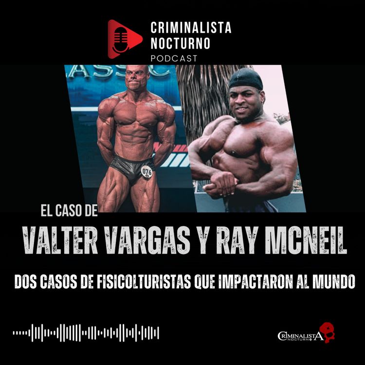 cover art for El caso de Valter Vargas & Ray McNeil | Criminalista Nocturno