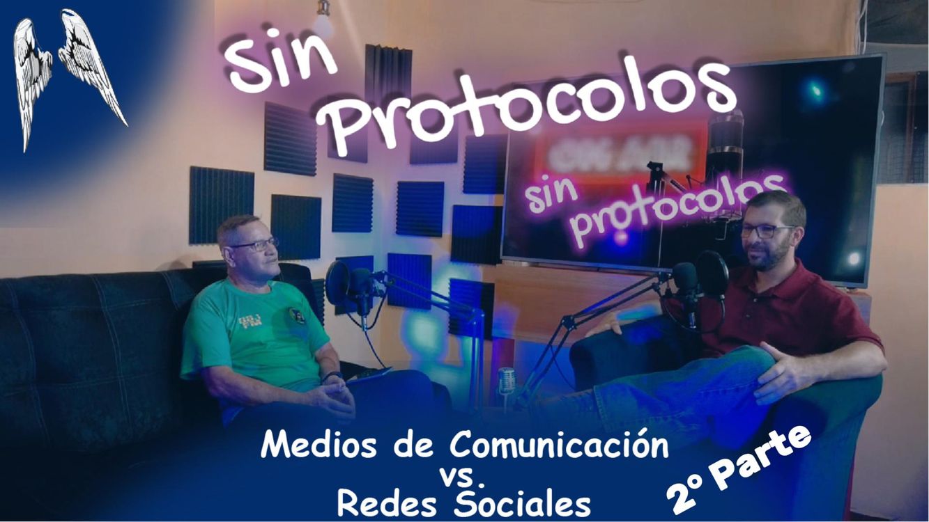 cover art for Sin Protocolos - Medios de Comunicación vs. Redes Sociales - Parte 2