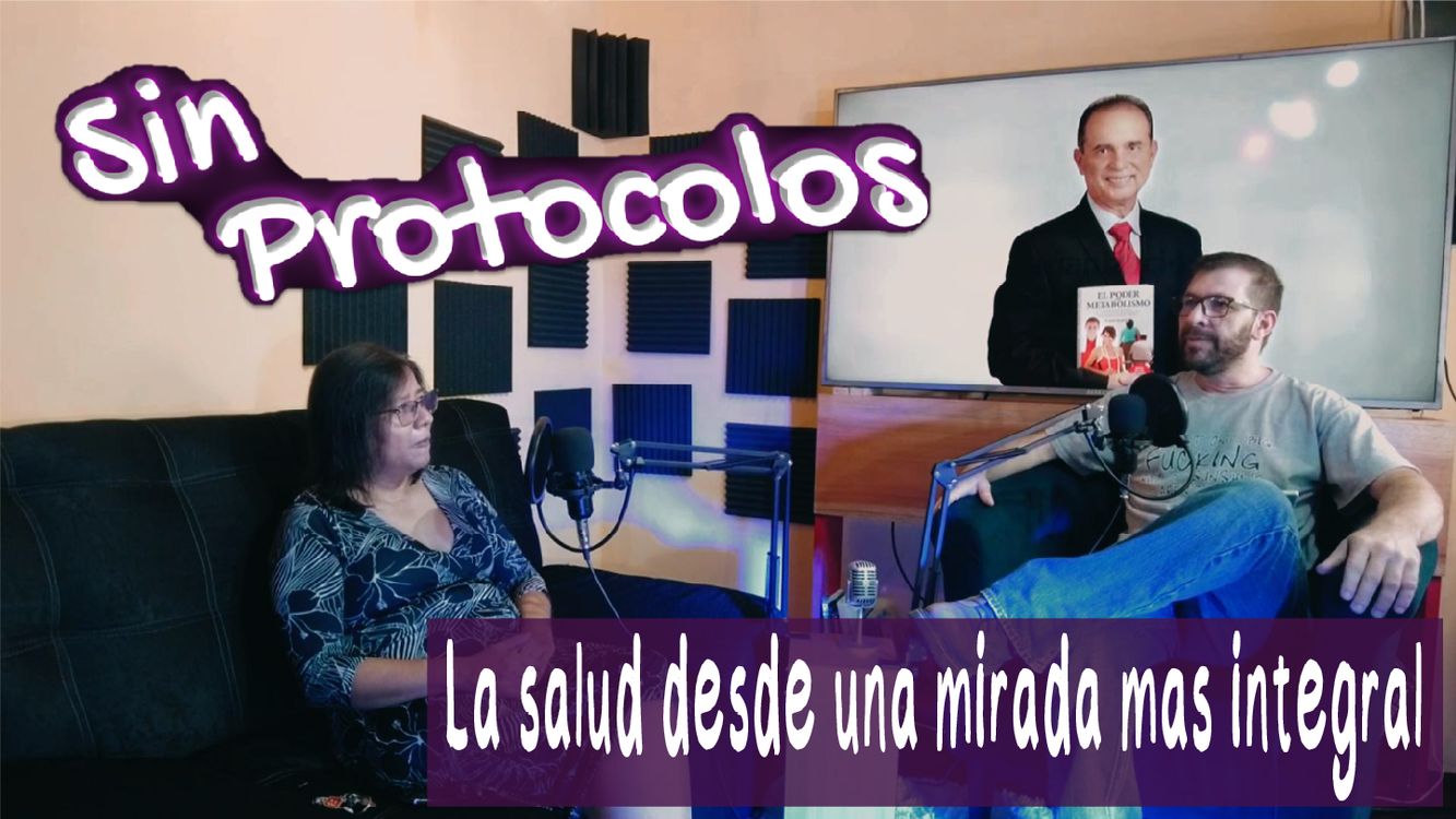 cover art for Sin Protocolos - La salud desde una mirada mas integral Parte 2