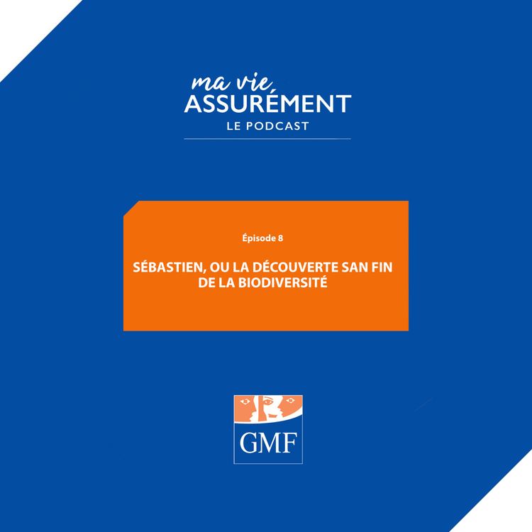 cover art for Sébastien, ou la découverte sans fin de la biodiversité