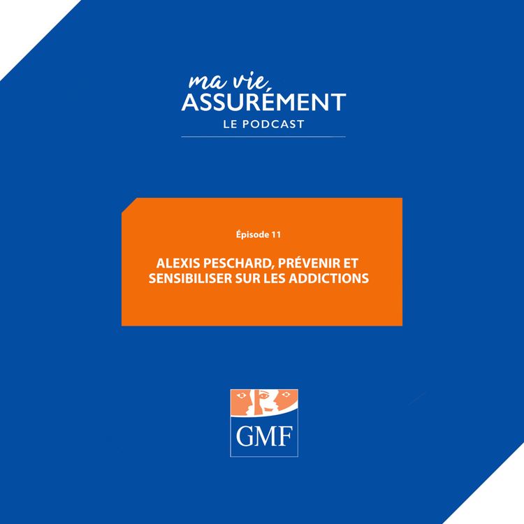 cover art for Alexis Peschard, prévenir et sensibiliser sur les addictions