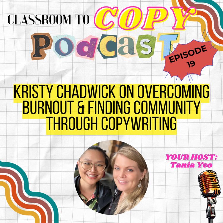 cover art for Kristy Chadwick on Overcoming Burnout & Finding Community through Copywriting