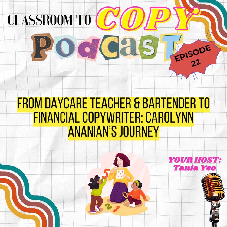 cover art for From Daycare Teacher & Bartender to Financial Copywriter: Carolynn Ananian’s Journey