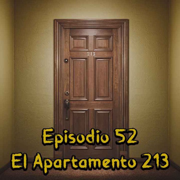 cover art for Episodio 52 - El Apartamento 213