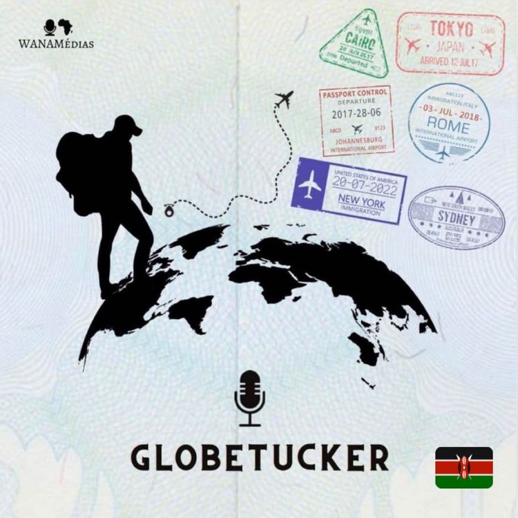 cover art for Globetucker - Étape 24 : Le Kenya !