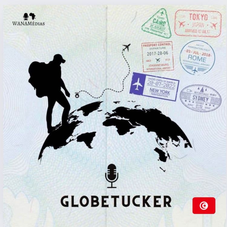 cover art for Globetucker - Étape 30 : la Tunisie !