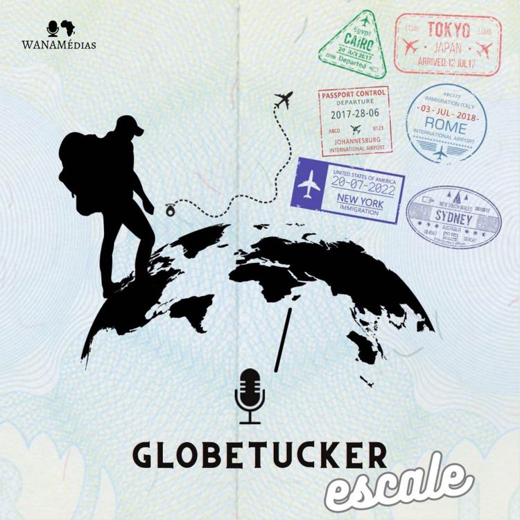 cover art for Globetucker - Escale 7 : Expatriation au Moyen-Orient !