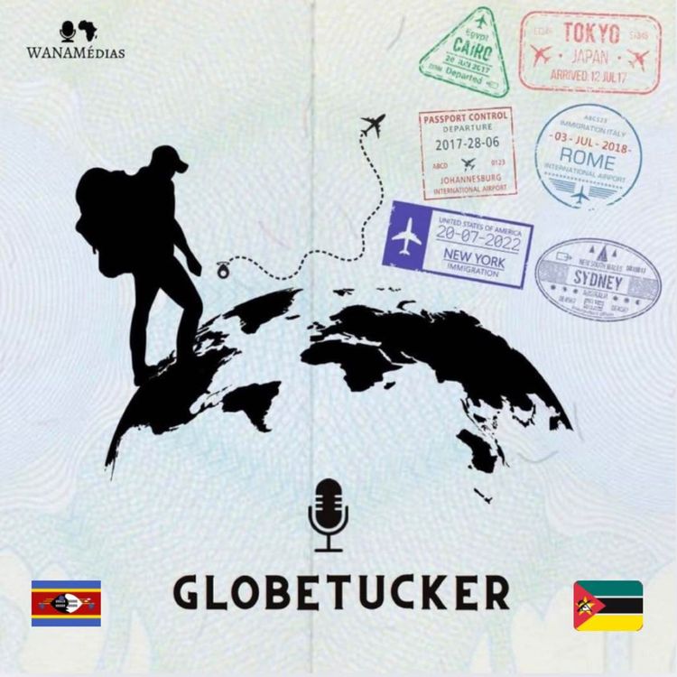 cover art for Globetucker - Étape 43 : Mozambique et Eswatini !