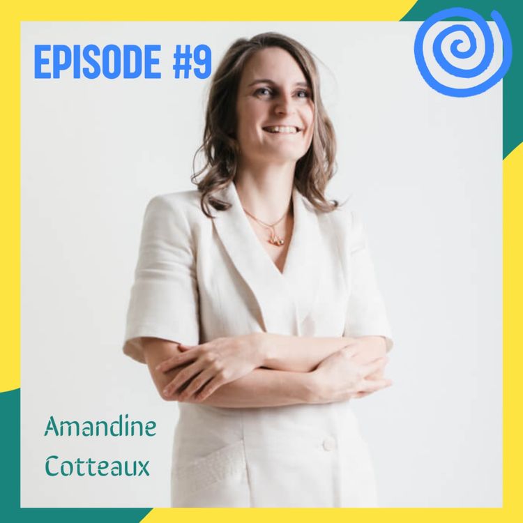 cover art for #9 - Le plaisir comme moteur de vie avec Amandine Cotteaux