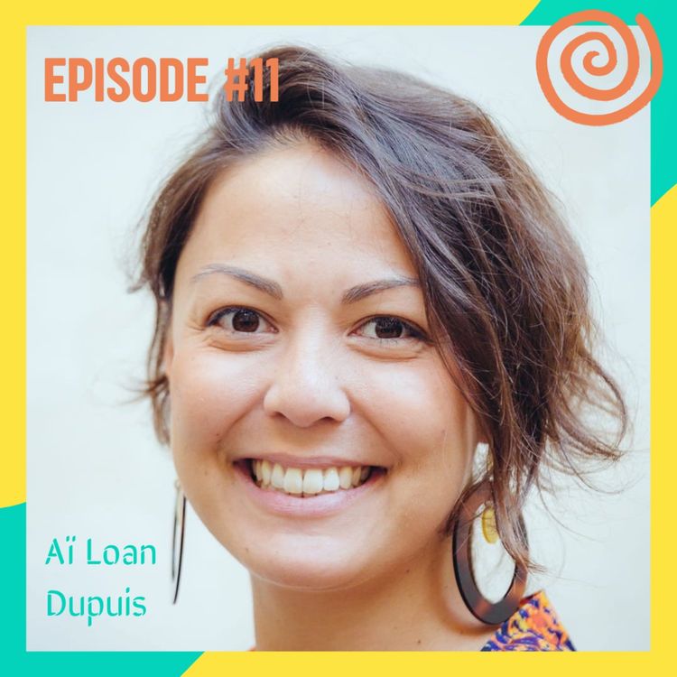 cover art for #11 - Du consulting aux fourneaux : comment Aï Loan Dupuis est devenue créatrice, cheffe et gérante du restaurant Sezono !