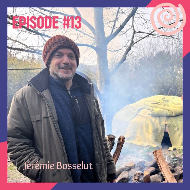 cover art for #13 - Le sacré au service de la présence : témoignage de Jérémie Bosselut, apiculteur, thérapeute, musicien