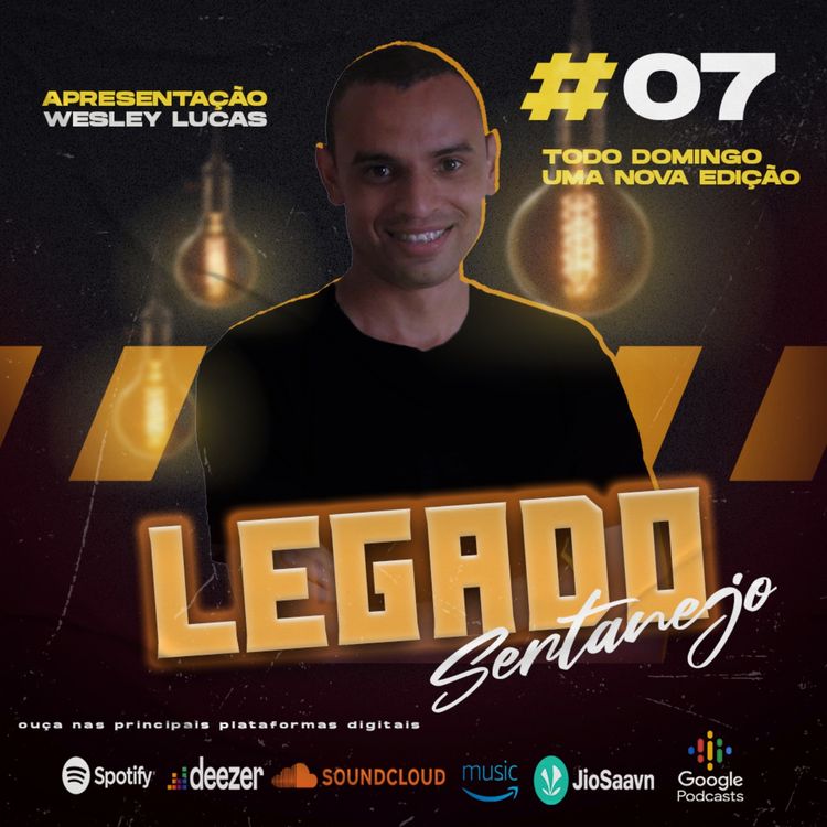cover art for #07 - Programa Legado Sertanejo