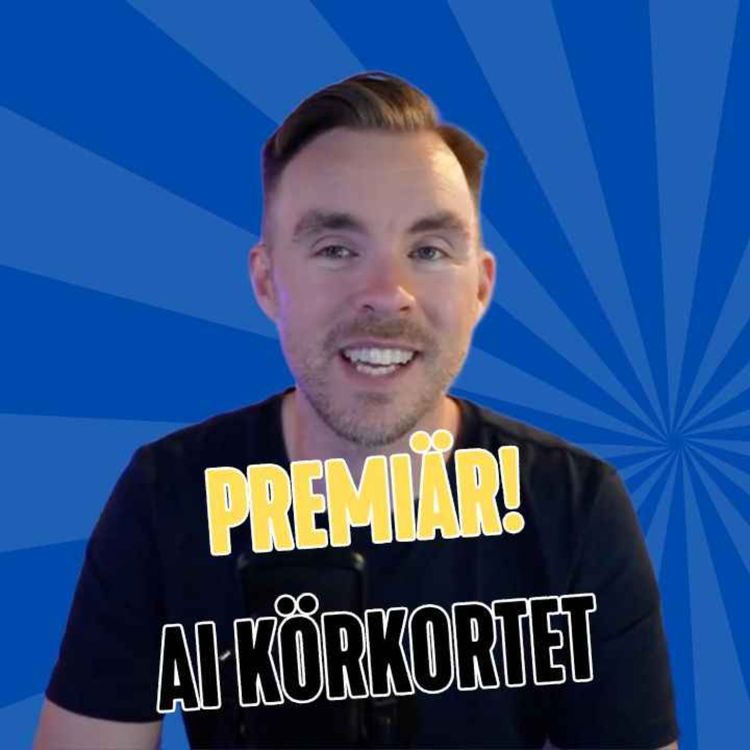 cover art for ChatGPT Operator och Smygpremiär av AI Körkortet! 