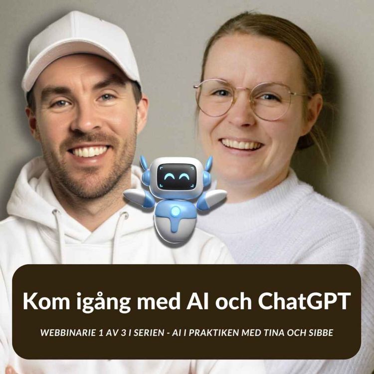 cover art for Kom igÄng med AI och ChatGPT med Tina AlgeskÀr (Webbinar)