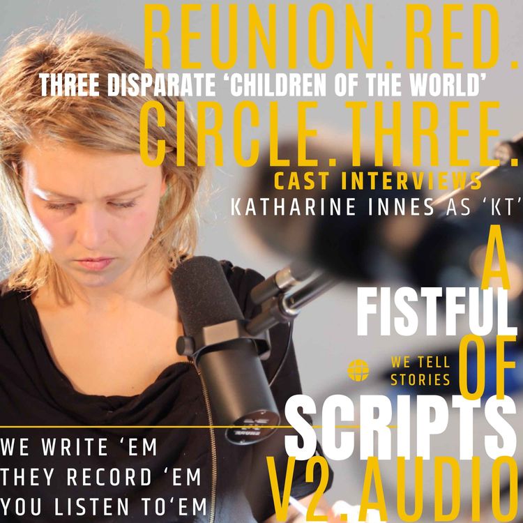 cover art for REUNION. red. circle. three | Cast Interview - Katharine Innes in conversation with Sean McIntyre | [season 2 | ep 1.2