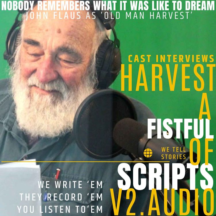 cover art for Harvest | Cast Interview - John Flaus in conversation with Sean McIntyre | [season 1] | ep 1.2