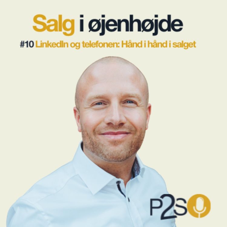 cover art for #10 LinkedIn og telefonen: Hånd i hånd salget