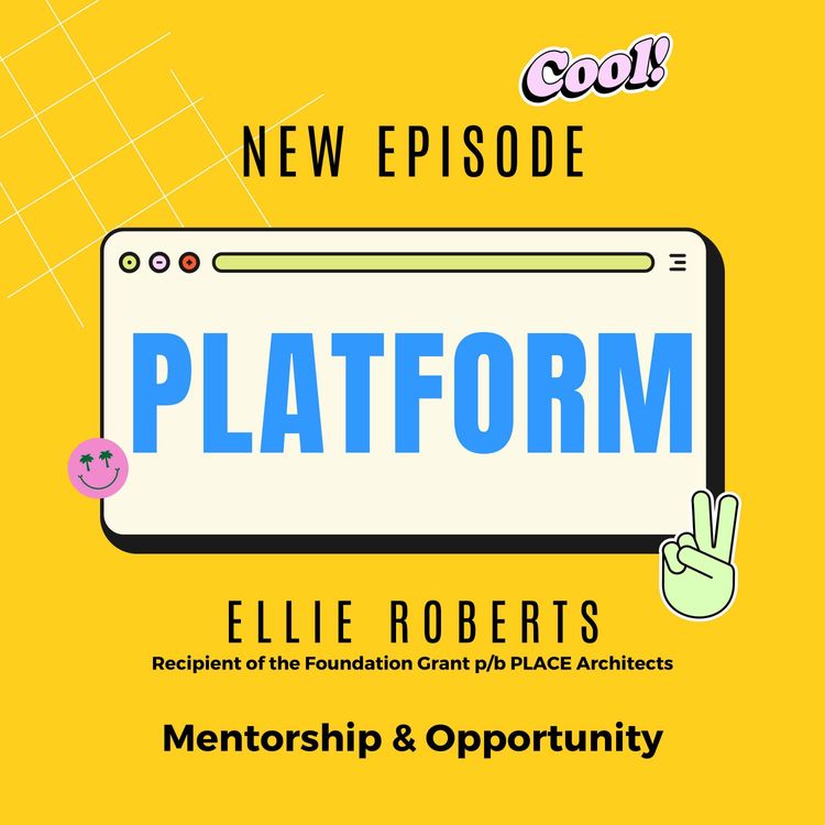 cover art for Ellie Roberts: Recipient of the Foundation Grant presented by PLACE Architects