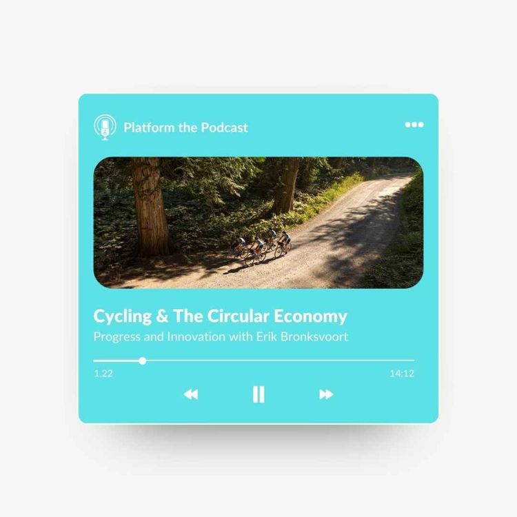 cover art for Cycling & the Circular Economy: Progress and Innovation with Erik Bronksvoort