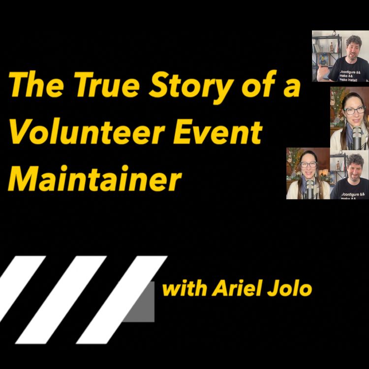 cover art for The True Story of a Volunteer Event Maintainer