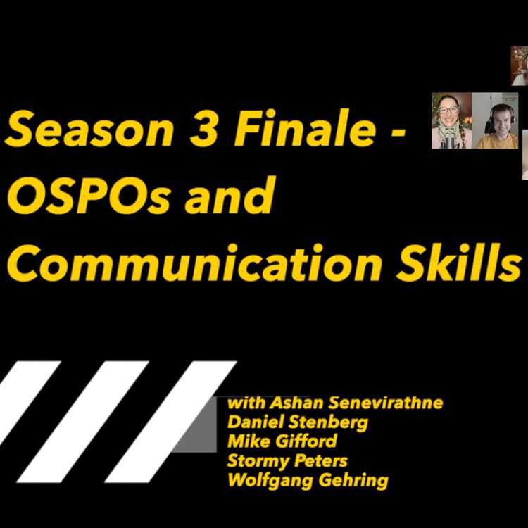 cover art for Season 3 Finale - OSPOs and Communication Skills