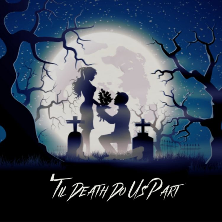 cover art for Till Death Do Us Part Episode 1