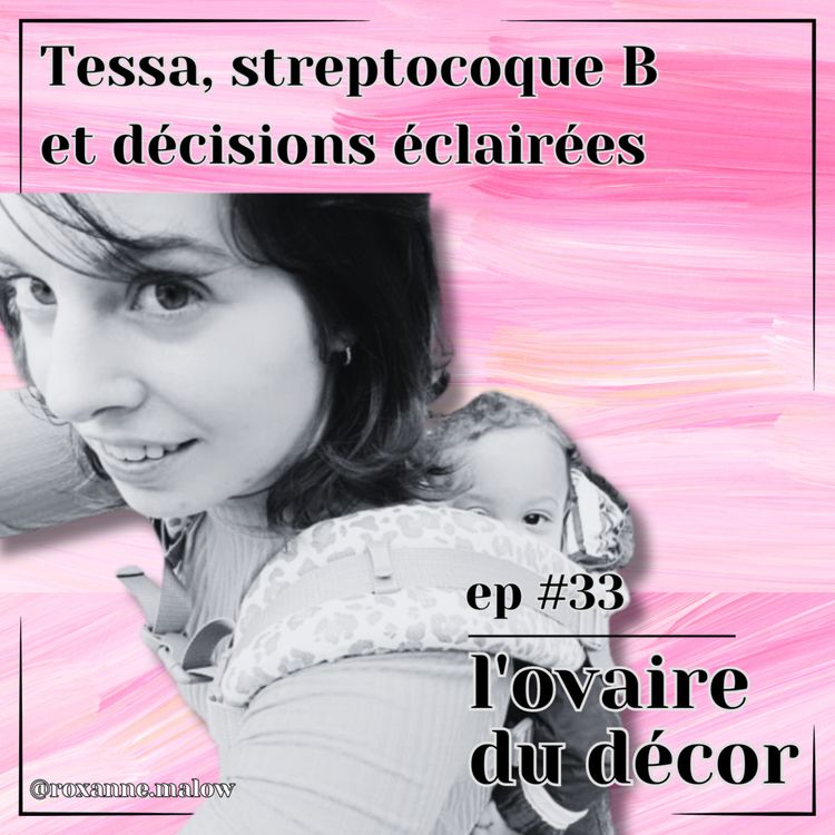 cover art for Ep #33 Tessa, porteuse du streptocoque B