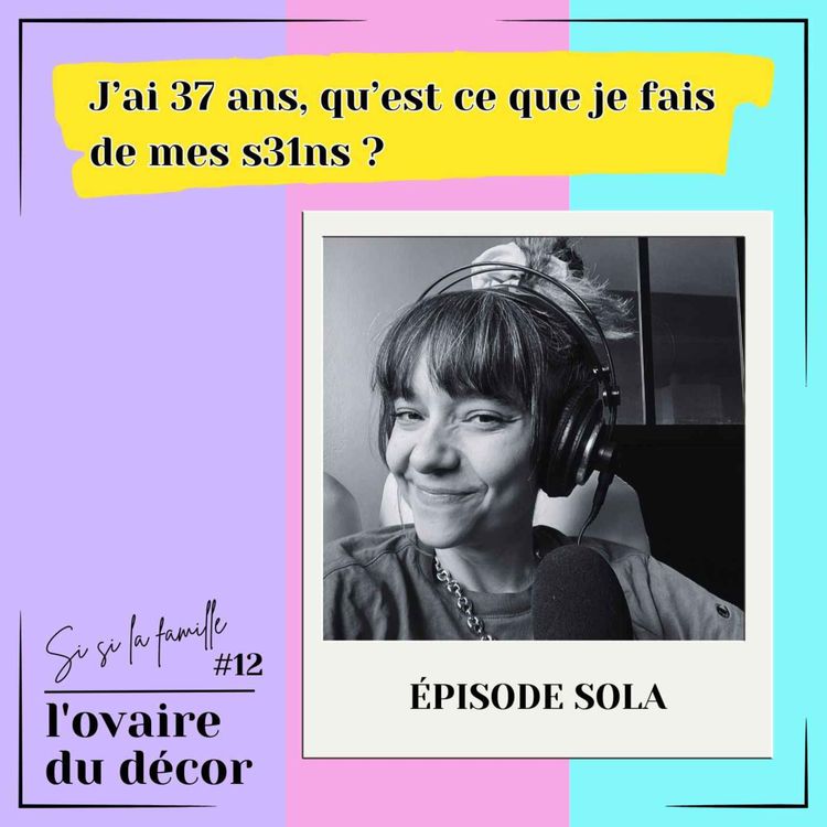 cover art for Si si la famille #12 : on fait quoi quand on a plus la poitrine de ses 20 ans ?