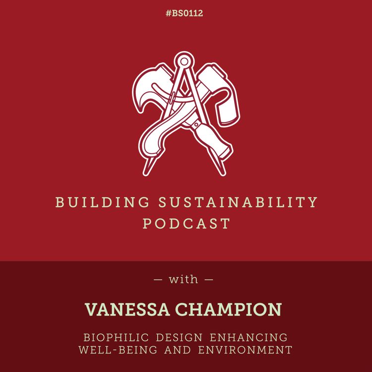 cover art for Biophilic Design Enhancing Well-being and Environment [2of2] - Vanessa Champion - BS112