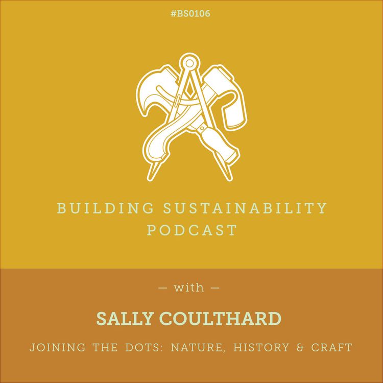 cover art for Joining the Dots: Nature, History & Craft [Pt2] - Sally Coulthard - BS106