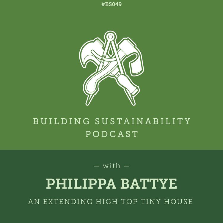 cover art for An Extendable High Top Tiny House - Philippa Battye - BS049