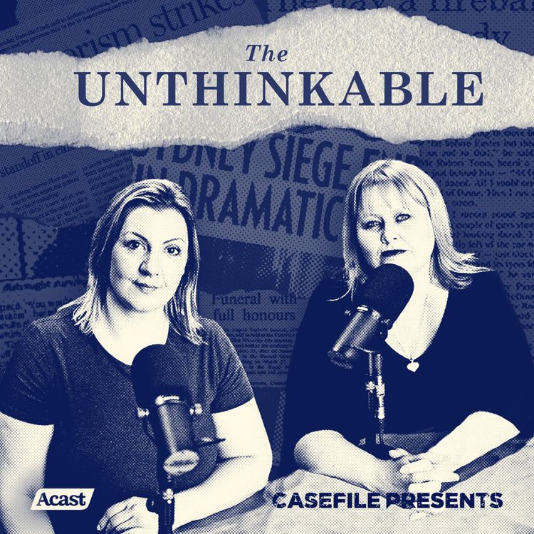 cover art for Casefile Presents:  The Unthinkable