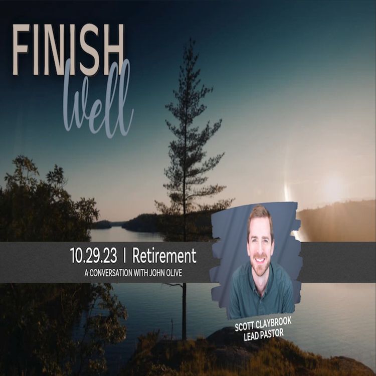 cover art for Finish Well: Retirement 10/29/23