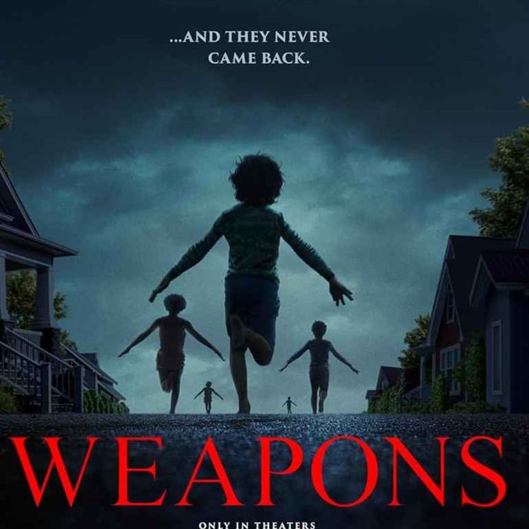cover art for Weapons (2025) | FRIGHT BITES