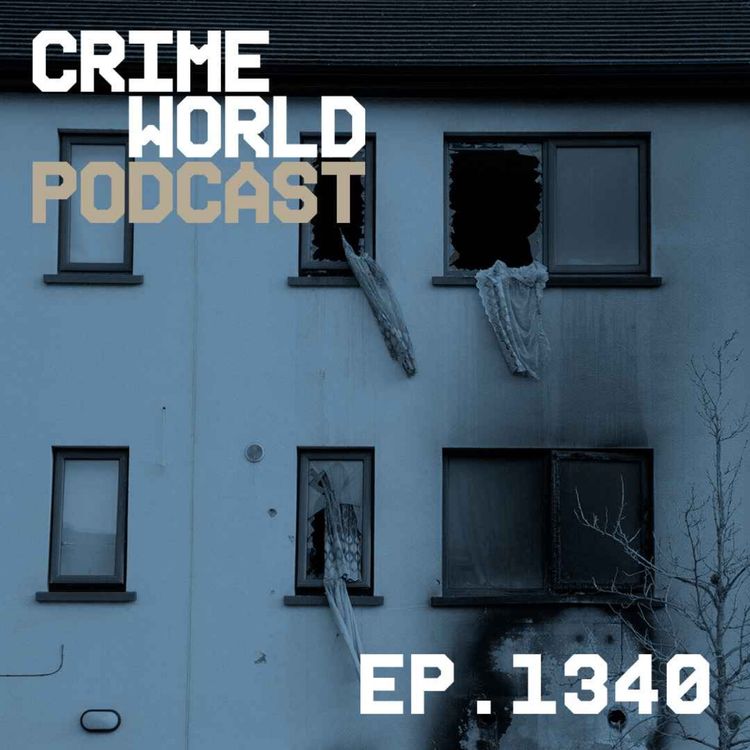 cover art for Episode 1340: The six-month feud that led to horror arson attack on innocent family