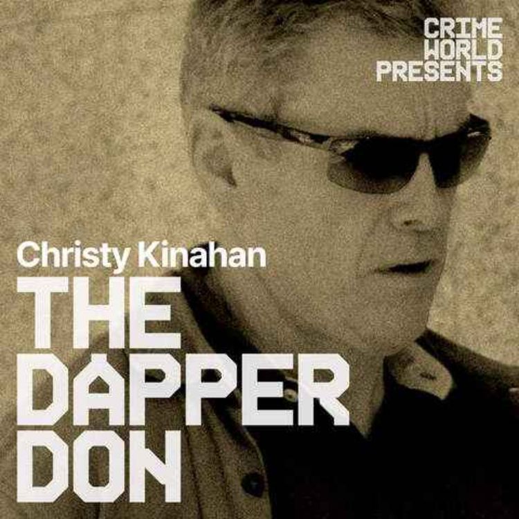 cover art for Christy Kinahan: The Dapper Don - Power Trip (Episode 3)