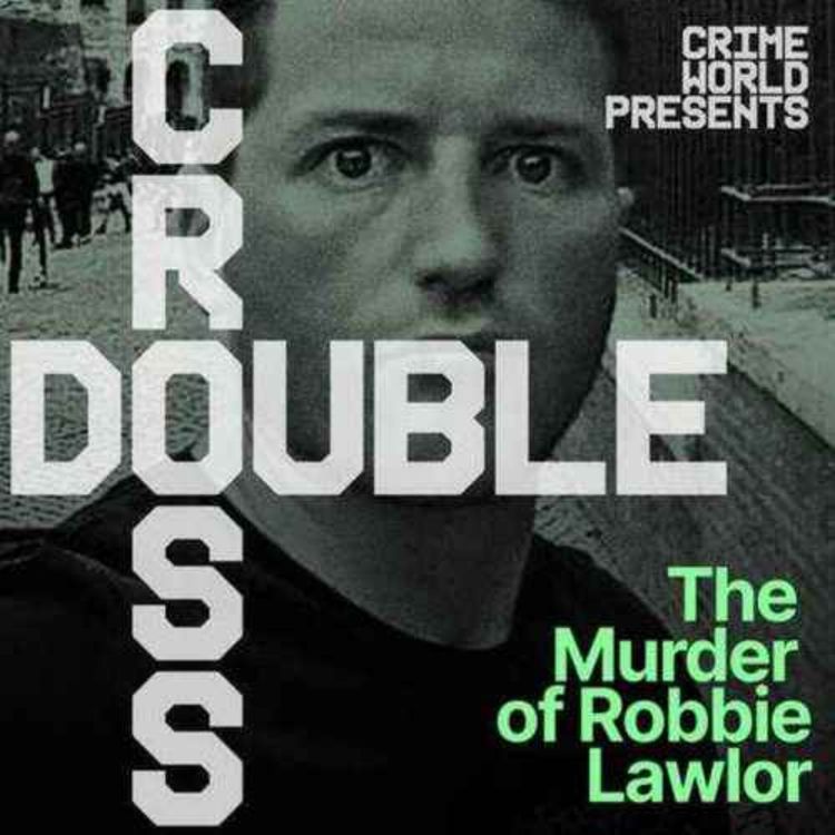 cover art for Double Cross: - Justice? (Episode 8)