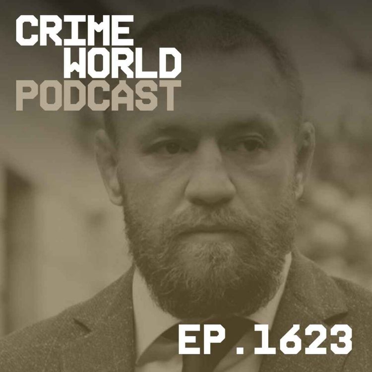cover art for Conor McGregor sued over a tweet, the gangster releasing rap tracks from prison & a garda charged with soliciting murder