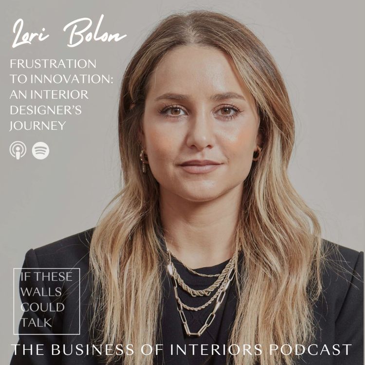 cover art for Episode 02: Frustration to Innovation: An Interior Designer's Journey with Lori Bolon Founder of Portaire