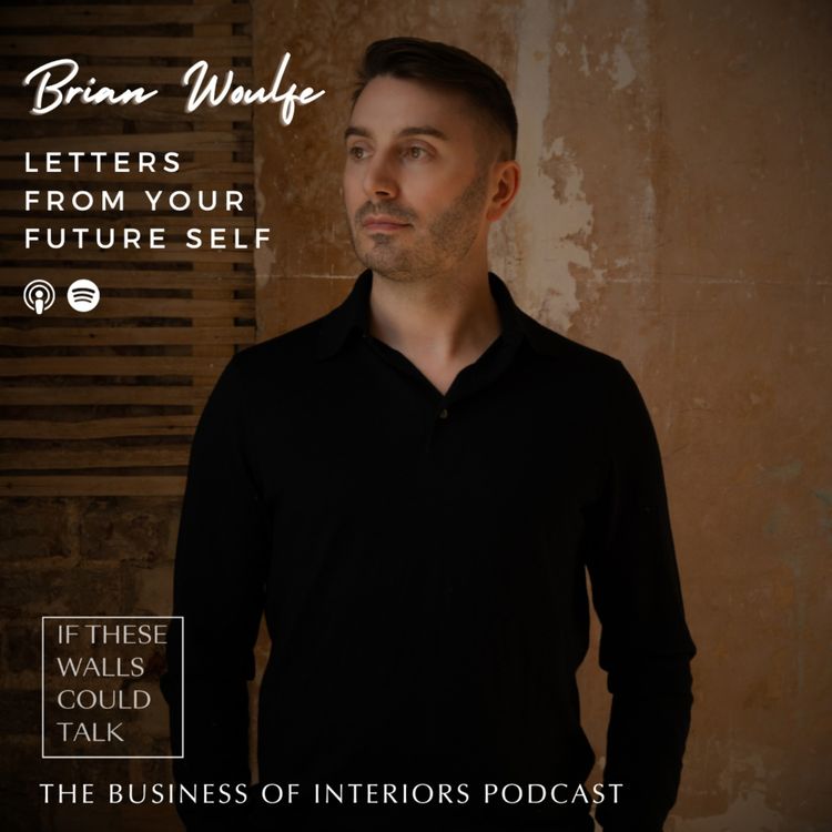 cover art for Episode 31: Brian Woulfe-Letters From Your Future Self
