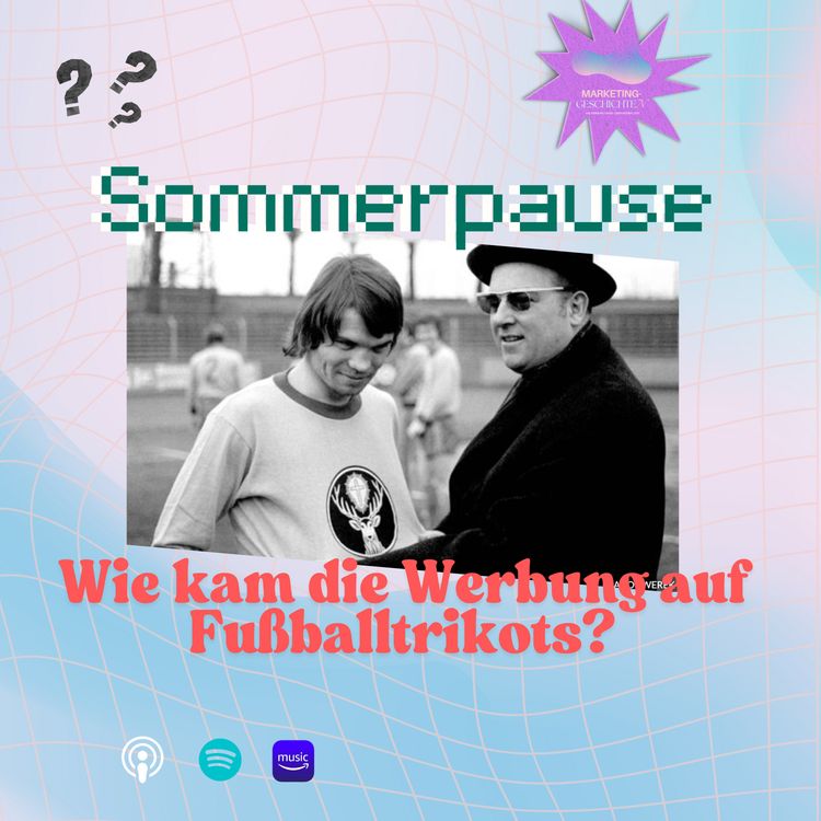 cover art for Wie kam Werbung auf Fußballtrikots? (Sommerurlaub)
